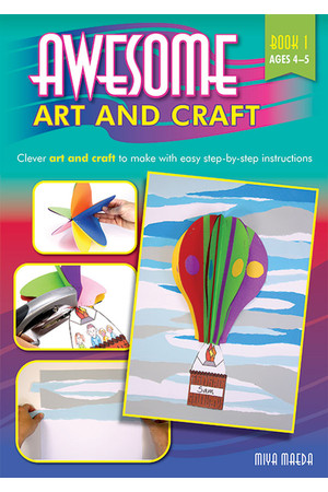 Awesome Art and Craft - Book 1: Ages 4-5