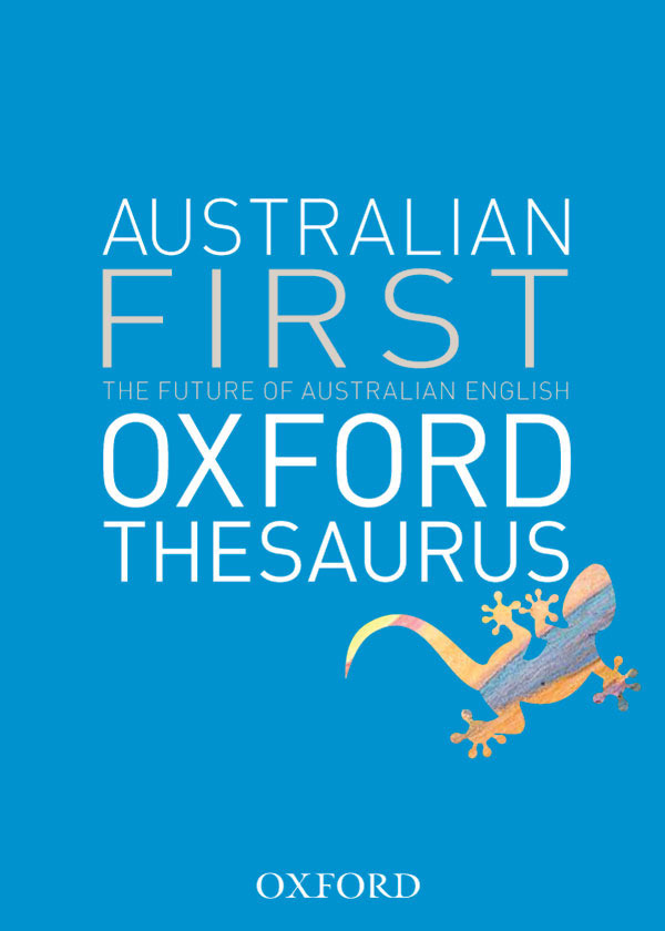 Australian First Oxford Thesaurus Oxford University Press Educational
