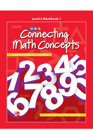 Connecting Math Concepts - Level A: Workbook 1