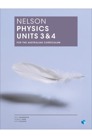 Nelson Physics for the Australian Curriculum - Units 3 & 4: Student Book (Print & Digital)