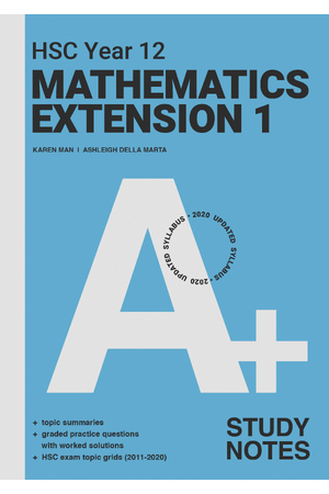 A+ HSC Year 12 Mathematics Extension 1 Study Notes