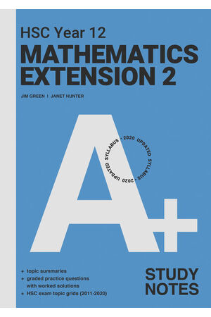 A+ HSC Year 12 Mathematics Extension 2 Study Notes