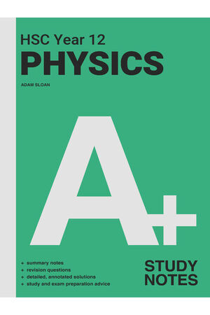 A+ HSC Year 12 Physics Study Notes