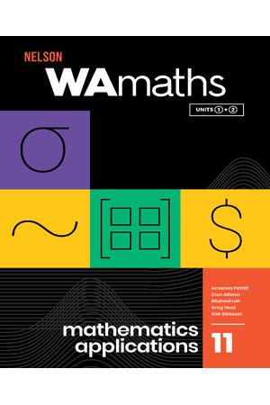 Nelson WAMaths - Mathematics Applications Units 1 and 2 (Year 11)