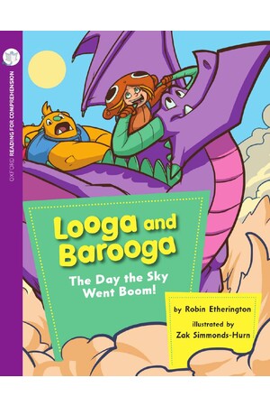 Oxford Reading for Comprehension - Level 7: Looga&Barooga:The Sky Went Boom (Pk 6)