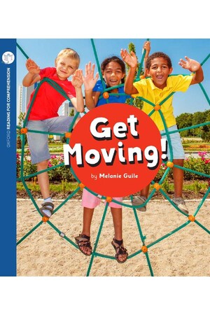 Oxford Reading for Comprehension - Level 9: Get Moving! (Pack of 6)