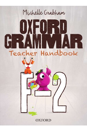 Oxford Grammar Australian Curriculum Edition - Teacher Handbook: Years F-2