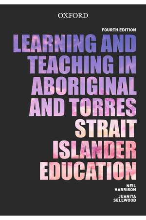 Learning and Teaching in Aboriginal and Torres Strait Islander Education (4th Edition)