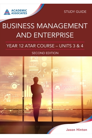 Year 12 ATAR Course Study Guide - Business Management and Enterprise Second Edition