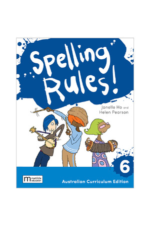 Spelling Rules! - Student Book Year 6 (3rd Edition)