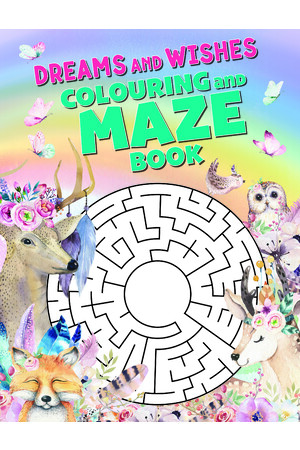 Dreams & Wishes Colouring and Maze Book