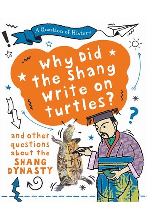 A Question of History: Why did the Shang write on turtles?