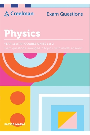 Creelman Exam Questions - Physics: ATAR Course Units 1 & 2 (Year 11)