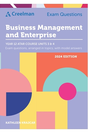Creelman Exam Questions 2024 - Business Management and Enterprise: ATAR Course Units 3 & 4