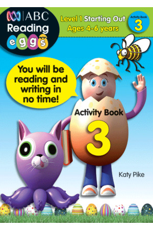ABC Reading Eggs - Starting Out - Activity Book 3