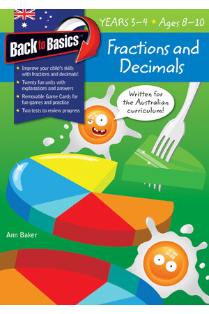 Back to Basics - Fractions and Decimals: Years 3 - 4