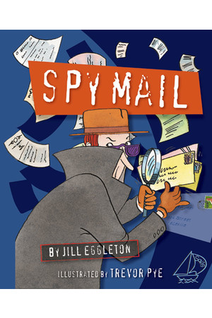 MainSails - Level 3: Spy Mail (Reading Level 27 / F&P Level R)