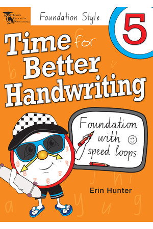 Time for Better Handwriting - NSW Foundation Style: Year 5