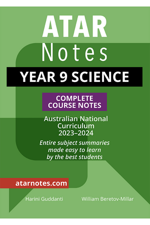 ATAR Notes Australian Curriculum - Year 9 Science: Complete Course Notes (2023-2024)