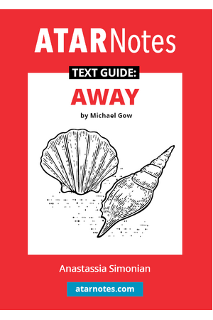 ATAR Notes Text Guide - Away by Michael Gow