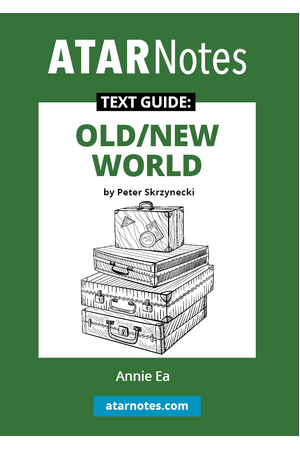 ATAR Notes Text Guide - Old/New World by Peter Skrzynecki
