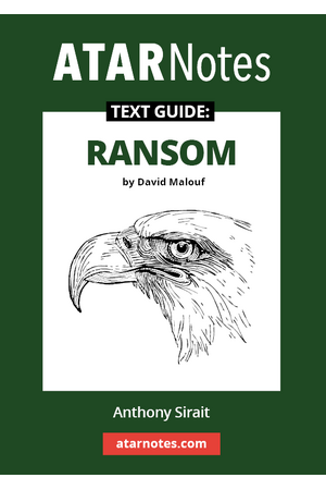 ATAR Notes Text Guide - Ransom by David Malouf
