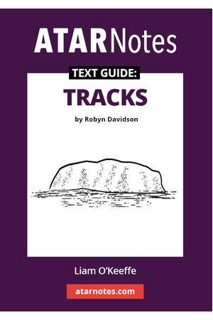 ATAR Notes Text Guide - Tracks by Robyn Davidson