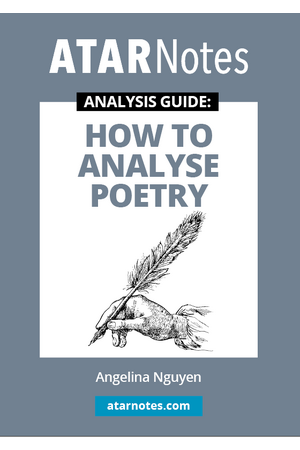 The ATAR Notes Analysis Guides: How To Analyse Poetry