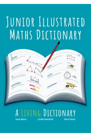 Junior Illustrated Maths Dictionary: A Living Dictionary