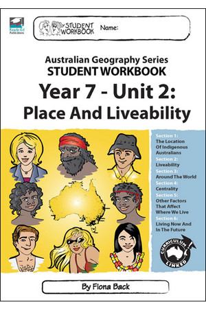 Australian Geography Series - Student Workbook: Year 7 (Unit 2 - Place and Liveability)