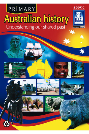 Primary Australian History - Book C: Ages 7-8