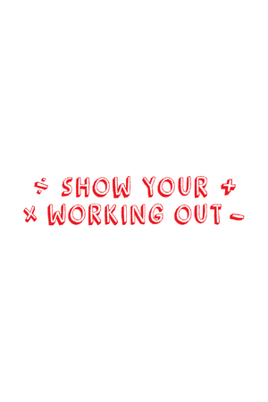 Show Your Working Out - Teacher's Stamp