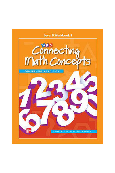 Connecting Math Concepts - Level B: Workbook 1