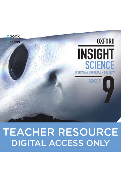 Oxford Insight Science AC for New South Wales - Year 9: Teacher obook/assess (Digital Access Only)