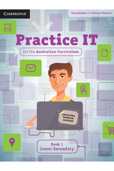 Practice IT for the Australian Curriculum – Student Book 1: Lower Secondary  (Print & Digital)