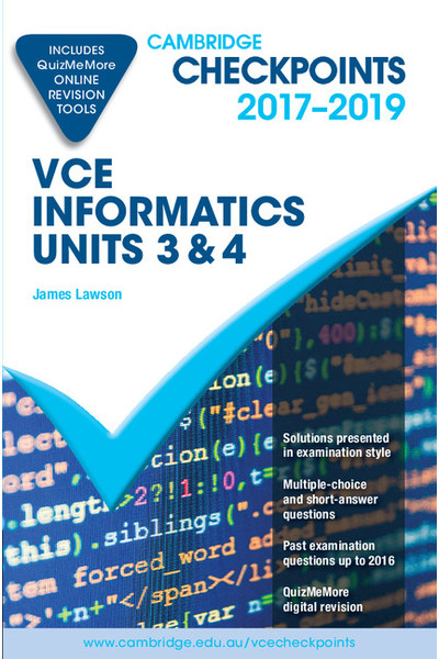 Cambridge Checkpoints VCE Informatics (2017) - Units 3&4 (Print & Digital)