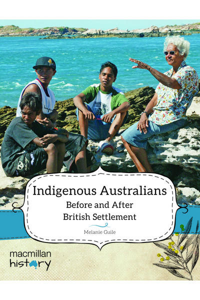 Macmillan History - Year 5: Non-Fiction Topic Book - Indigenous Australians (Single Title)