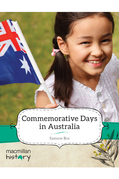 Macmillan History - Year 3: Non-Fiction Topic Book - Commemorative Days in Australia (Single Title)