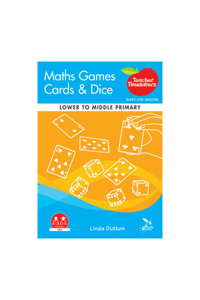Teacher Timesavers - Maths Games, Cards & Dice (Lower to Middle Primary)