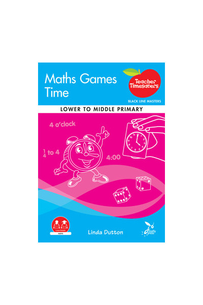 Teacher Timesavers - Maths Games: Time (Lower to Middle Primary)