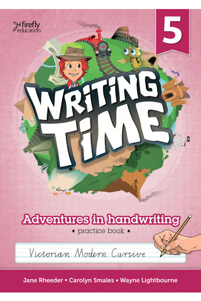Writing Time - Student Practice Book: Victorian Modern Cursive (Year 5)