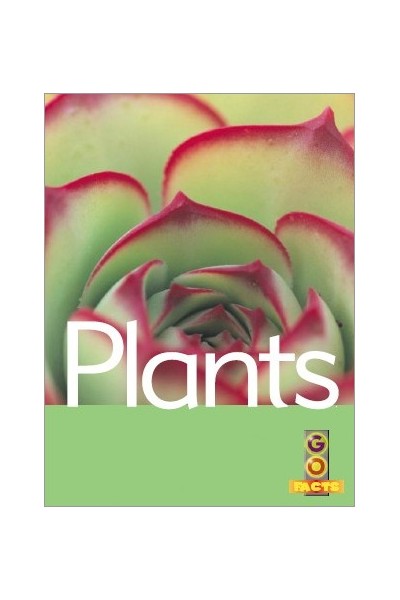 Go Facts - Plants: Plants