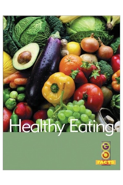 Go Facts - Food: Healthy Eating
