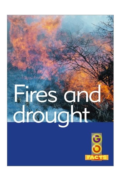 Go Facts - Natural Disasters: Fire and Drought