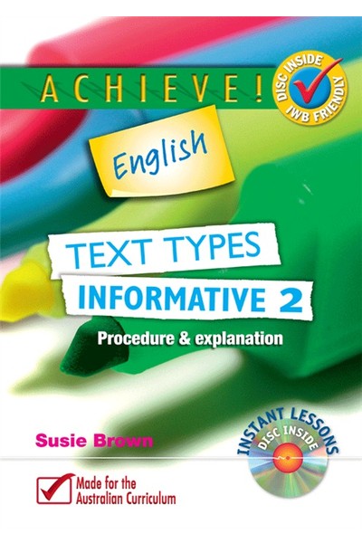 Achieve! English - Text Types: Informative - Book 2: Procedure & Explanation