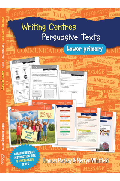 Blake's Learning Centres - Writing Centres: Persuasive Texts - Lower Primary