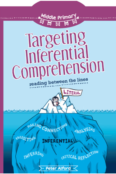 Targeting Inferential Comprehension - Middle Primary