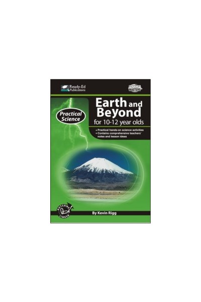 Practical Science: Earth & Beyond Series - Book 3: Ages 10-12