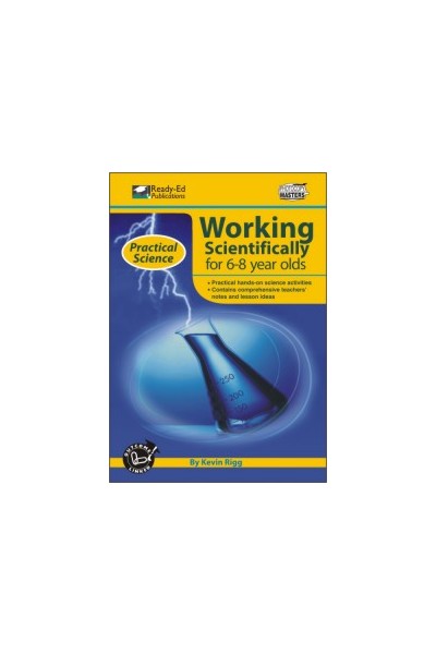 Practical Science: Working Scientifically Series - Book 1: Ages 6-8