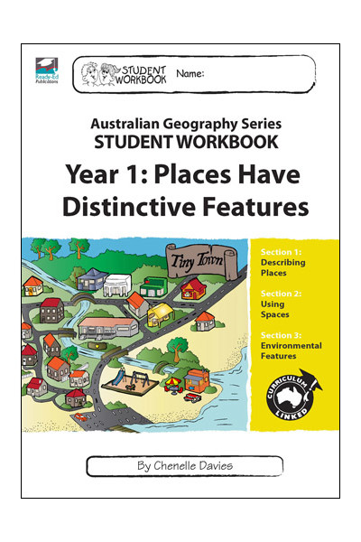 Australian Geography Series - Student Workbook: Year 1 (Places Have Distinctive Features)